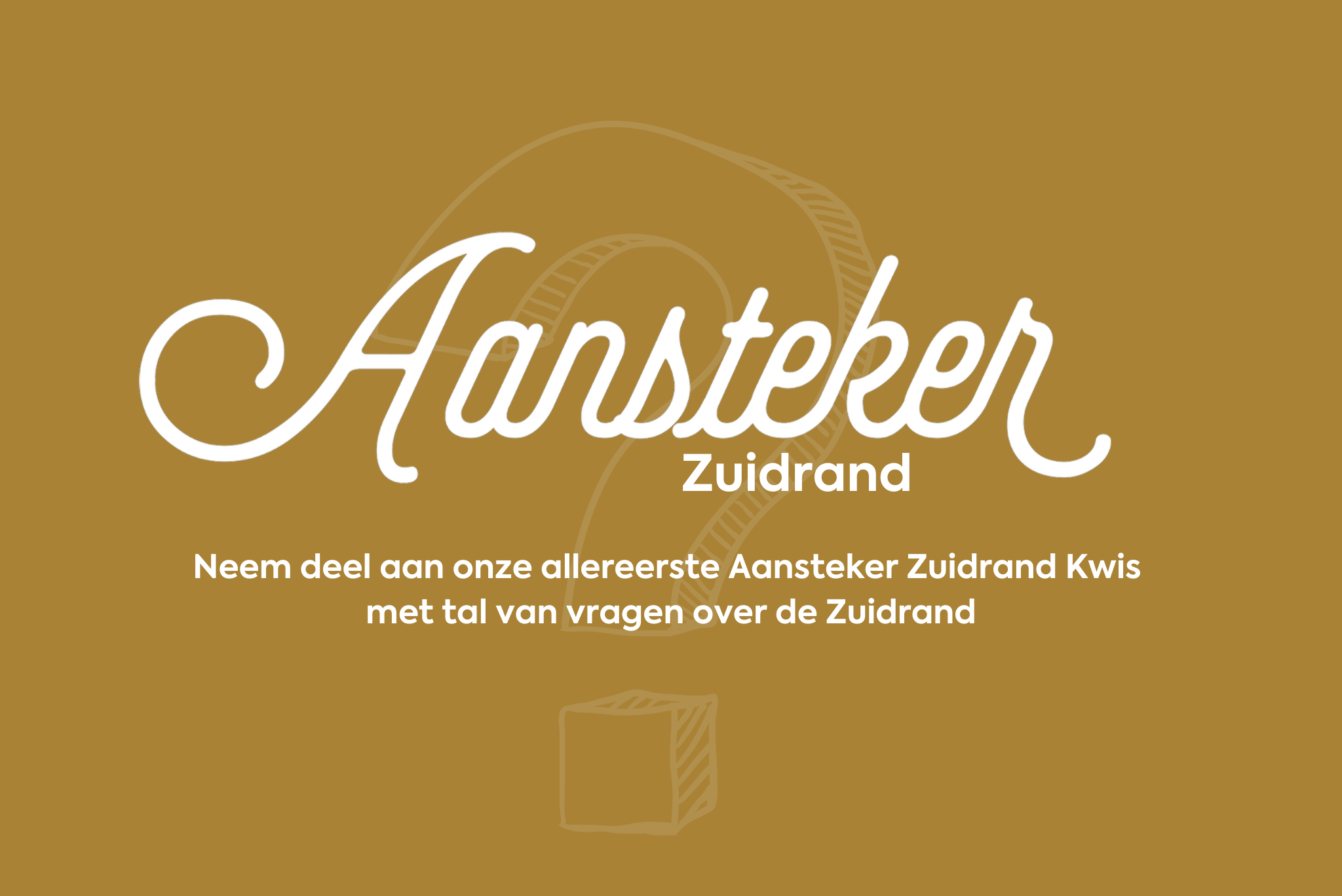 Aansteker Zuidrand Kwis